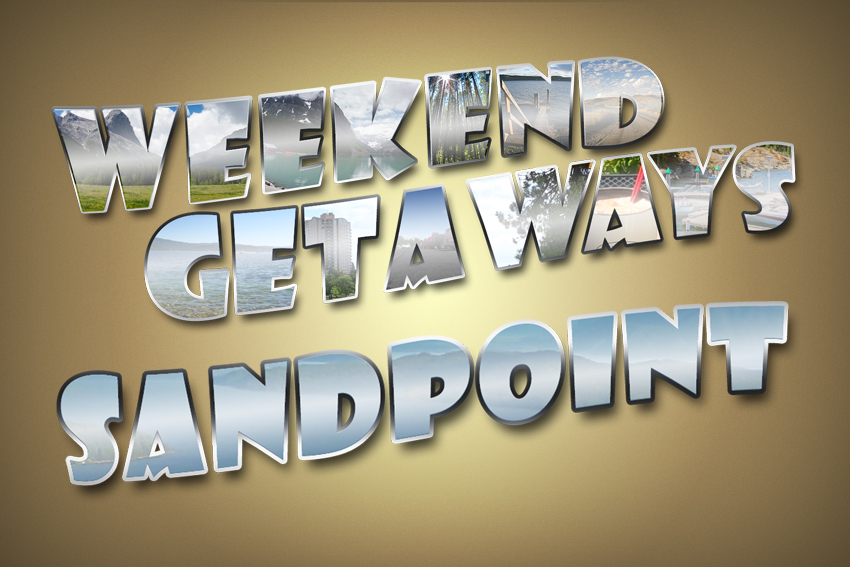 Weekend Getaways Ep4 Sandpoint